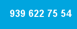 939 622 75 54